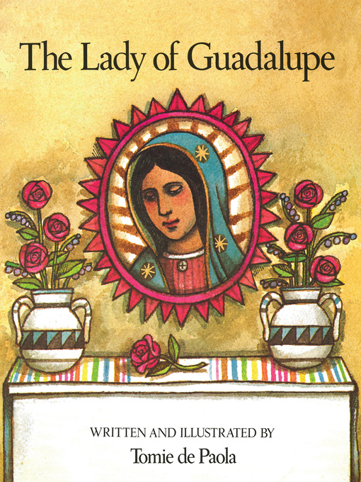Title details for The Lady of Guadalupe by Tomie dePaola - Wait list